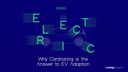 Why carsharing is the answer to EV adoption Report